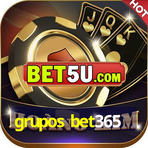 grupos bet365